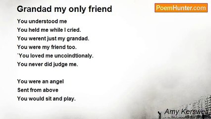 Amy Kerswell - Grandad my only friend