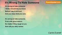 Carrie Everett - It's Wrong To Hate Someone