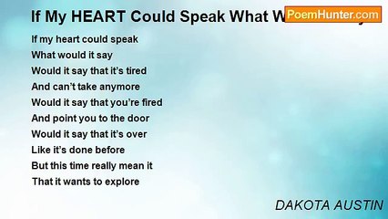 DAKOTA AUSTIN - If My HEART Could Speak What Would It Say?