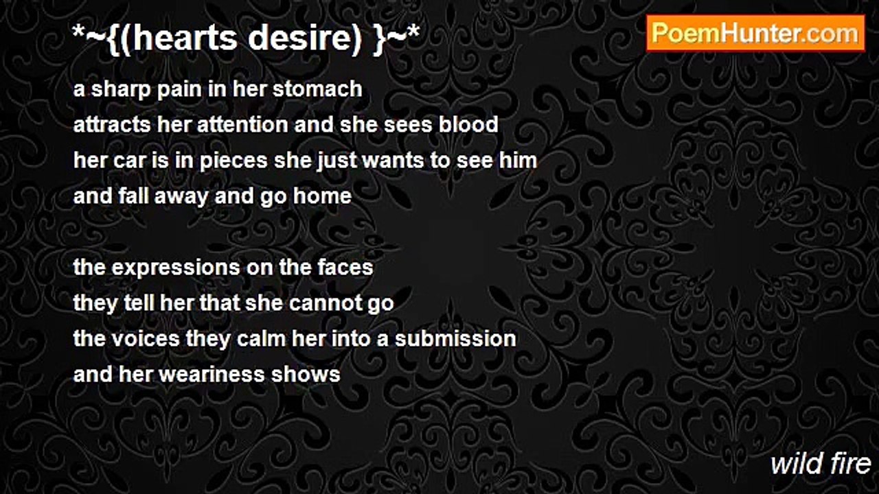 wild fire - *~{(hearts desire) }~*