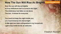 Friedrich Rückert - Now The Sun Will Rise As Brightly