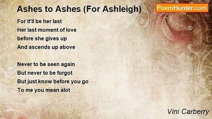 Vini Carberry - Ashes to Ashes (For Ashleigh)