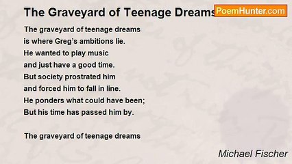 Michael Fischer - The Graveyard of Teenage Dreams