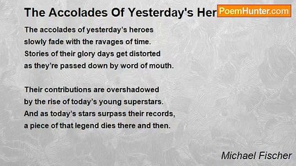 Michael Fischer - The Accolades Of Yesterday's Heroes