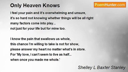 Shelley L Baxter Stanley - Only Heaven Knows