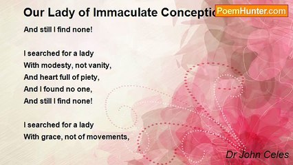 Dr John Celes - Our Lady of Immaculate Conception!