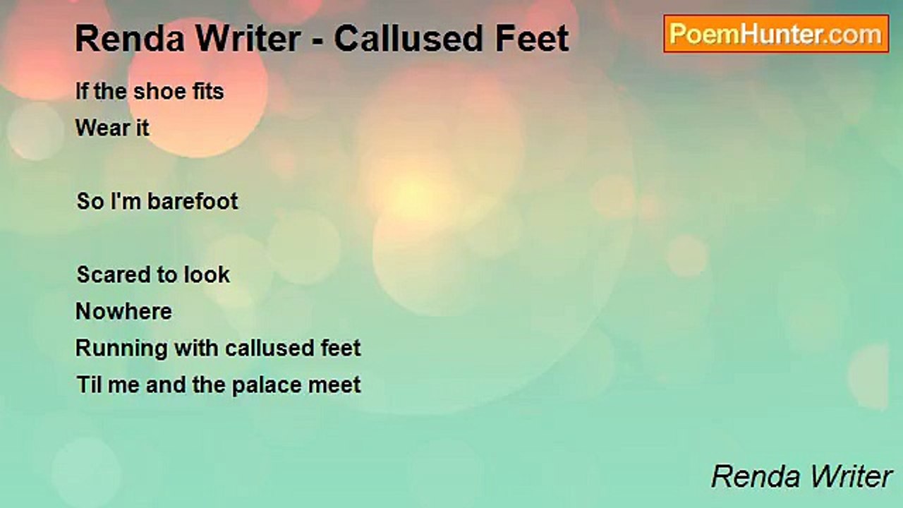 Renda Writer - Renda Writer - Callused Feet
