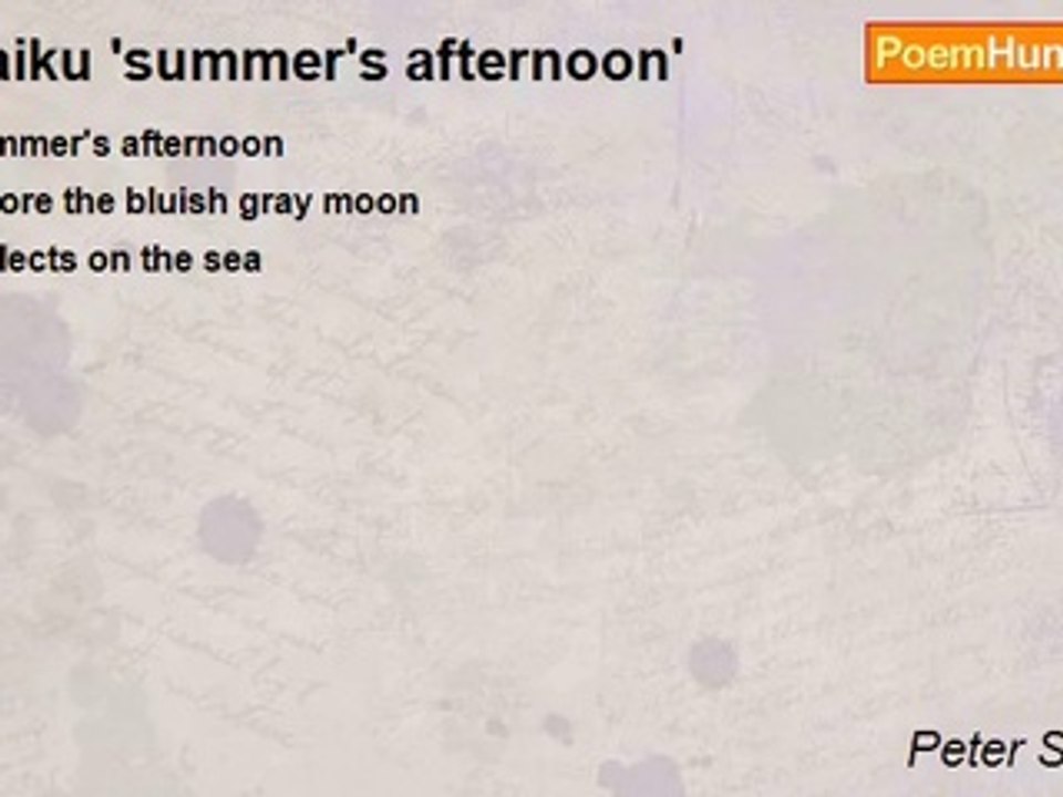 Peter S. Quinn - Haiku 'summer's afternoon'