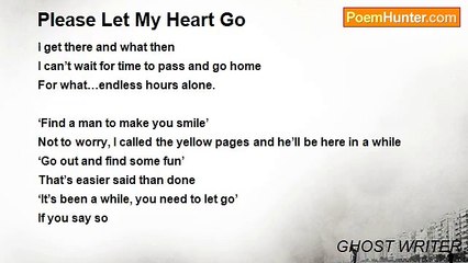 GHOST WRITER - Please Let My Heart Go