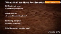 Pisapia Gina - 'What Shall We Have For Breakfast? '(aka The Morning After)