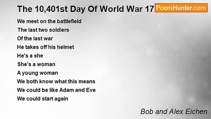 Bob and Alex Eichen - The 10,401st Day Of World War 17