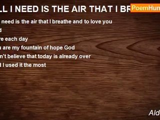 Aldo Kraas - ALL I NEED IS THE AIR THAT I BREATHE