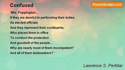 Lawrence S. Pertillar - Confused