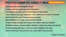 Ryan Frenrey - PSYCHO-SOMATIC-ADDICT-INSANE