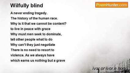 ivor or ivor.e hogg - Wilfully blind
