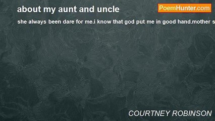 COURTNEY ROBINSON - about my aunt and uncle