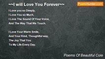 Poems Of Beautiful Cole - ~~I will Love You Forever~~