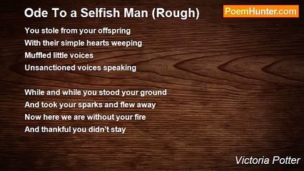 Victoria Potter - Ode To a Selfish Man (Rough)