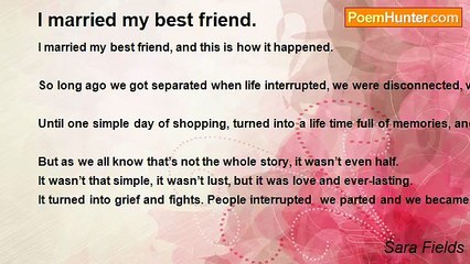 Sara Fields - I married my best friend.