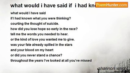 shannon wright - what would i have said if  i had known
