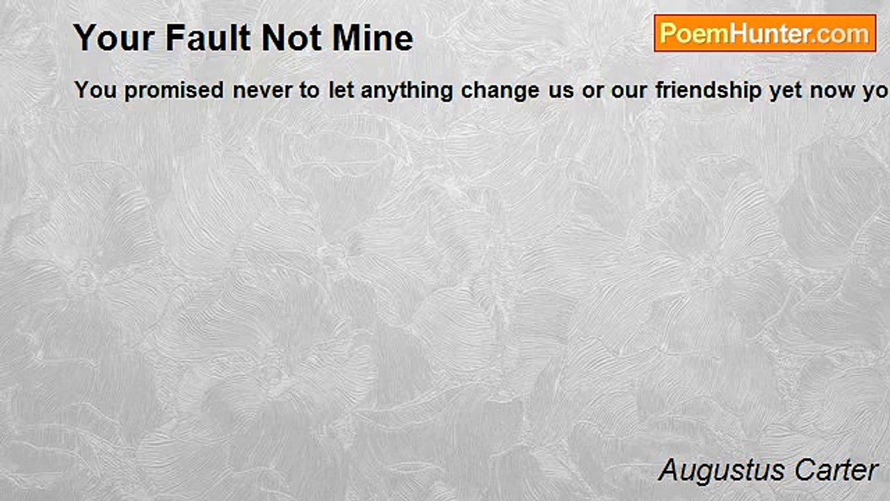 Augustus Carter - Your Fault Not Mine