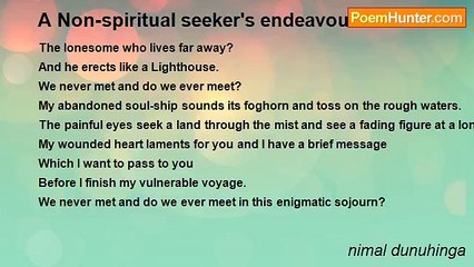 nimal dunuhinga - A Non-spiritual seeker's endeavour