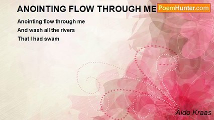 Aldo Kraas - ANOINTING FLOW THROUGH ME