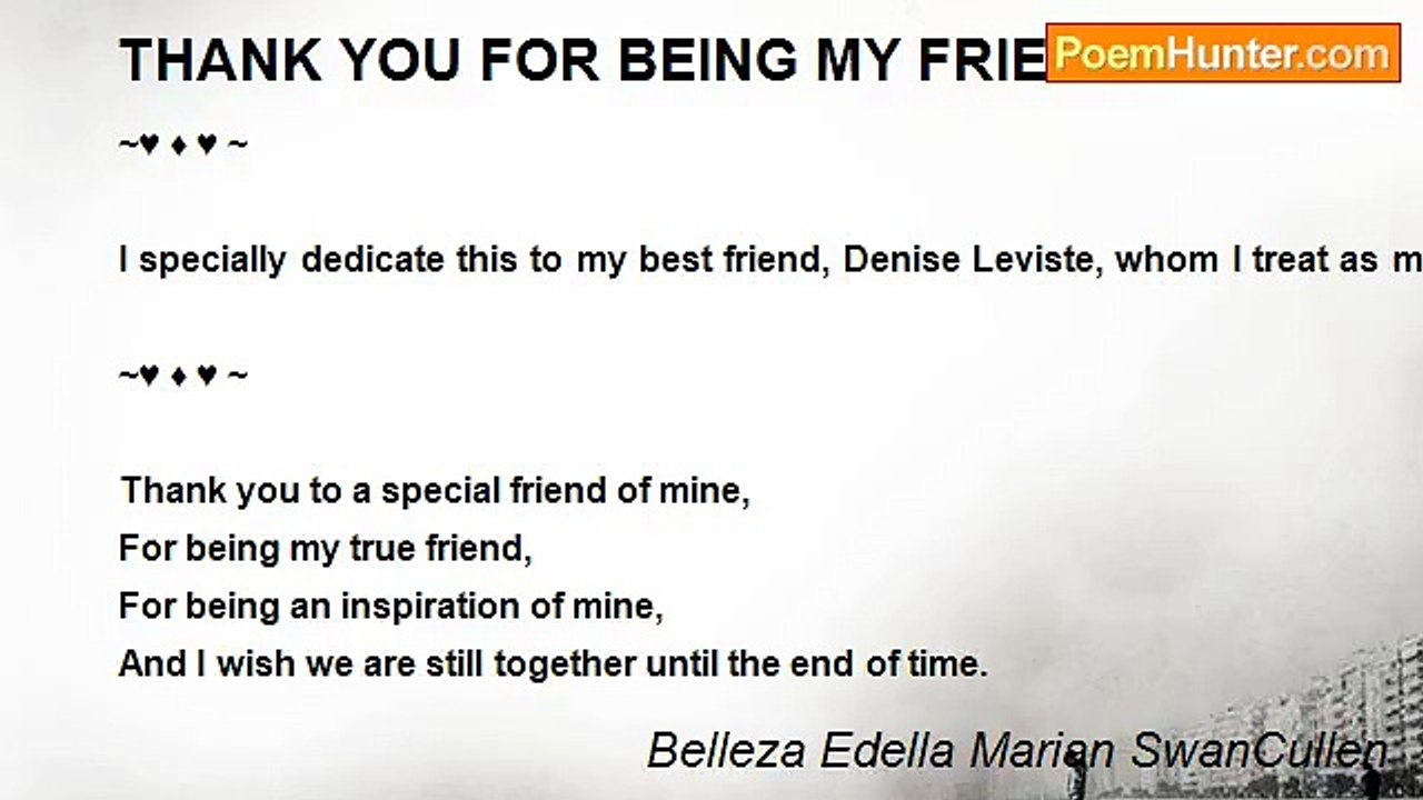 Belleza Edella Marian SwanCullen - THANK YOU FOR BEING MY FRIEND