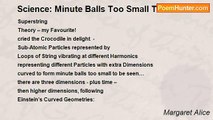 Margaret Alice - Science: Minute Balls Too Small To Be Seen