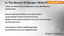 Shalom Freedman - In The Manner Of Borges I Write Poems In My Old Age