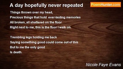 Nicole Faye Evans - A day hopefully never repeated