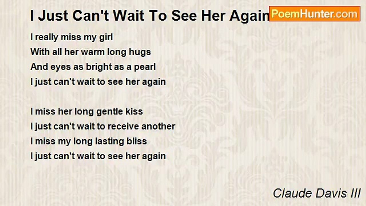 Claude Davis III - I Just Can't Wait To See Her Again