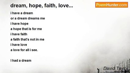 David Taylor - dream, hope, faith, love...