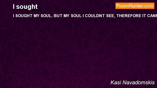Kasi Navadomskis - I sought