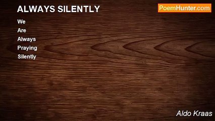 Aldo Kraas - ALWAYS SILENTLY
