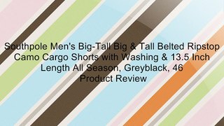 Southpole Men's Big-Tall Big & Tall Belted Ripstop Camo Cargo Shorts with Washing & 13.5 Inch Length All Season, Greyblack, 46