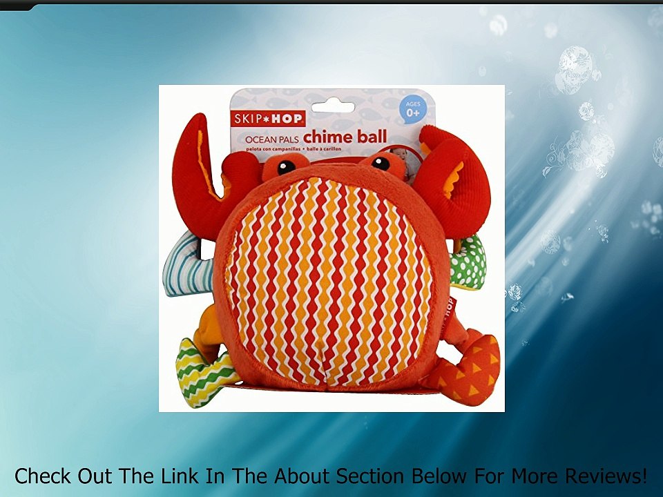 Skip Hop Ocean Pals Chime Ball, Crab