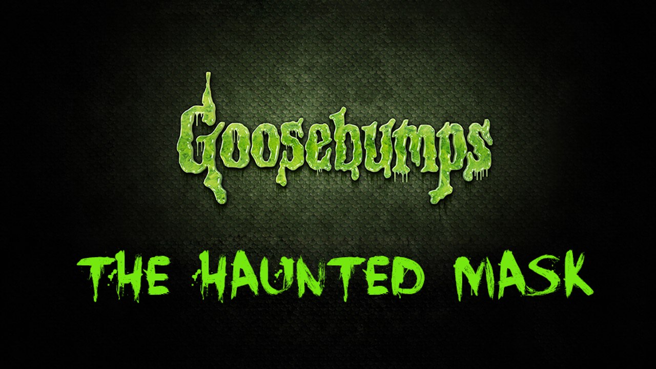 Goosebumps "The Haunted Mask" HD 720p video Dailymotion