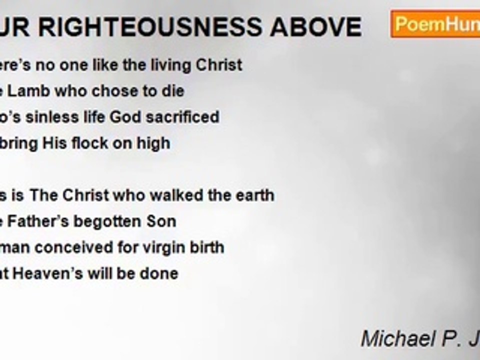 Michael P. Johnson - OUR RIGHTEOUSNESS ABOVE