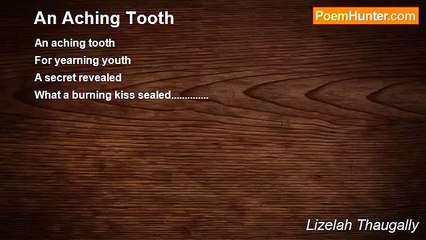 Lizelah Thaugally - An Aching Tooth