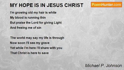 Michael P. Johnson - MY HOPE IS IN JESUS CHRIST