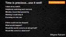 Megna Kalvani - Time is precious...use it well!
