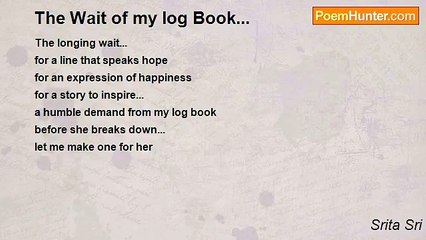 Srita Sri - The Wait of my log Book...