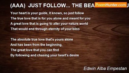 Edwin Alba Empestan - (AAA)  JUST FOLLOW... THE BEATING OF YOUR HEART