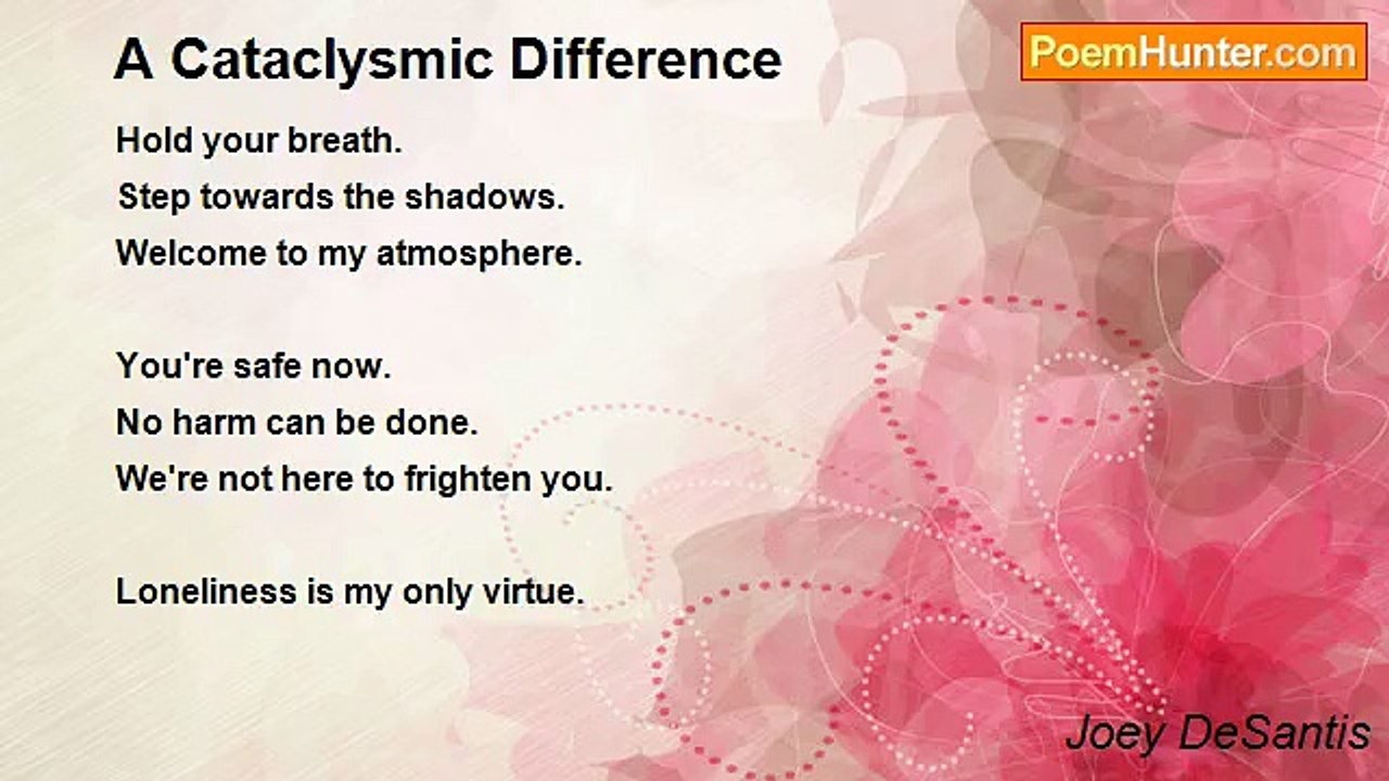 Joey DeSantis - A Cataclysmic Difference
