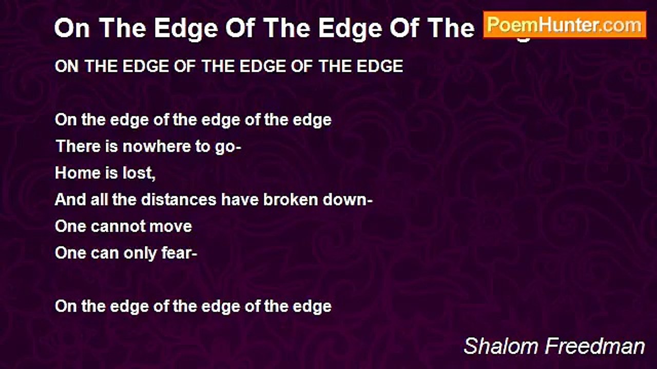 Shalom Freedman - On The Edge Of The Edge Of The Edge