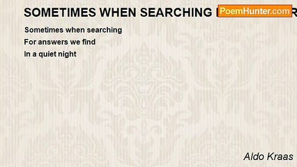 Aldo Kraas - SOMETIMES WHEN SEARCHING FOR ANSWERS