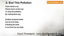 David Threadgold   www.davidthreadgold.com - .6. End This Pollution