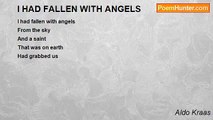 Aldo Kraas - I HAD FALLEN WITH ANGELS