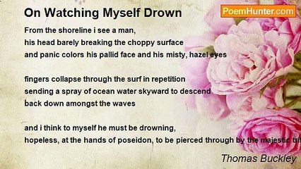 Thomas Buckley - On Watching Myself Drown